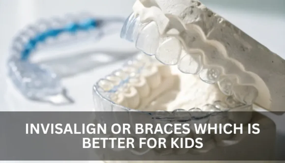 Invisalign or braces which is better for kids fetured img