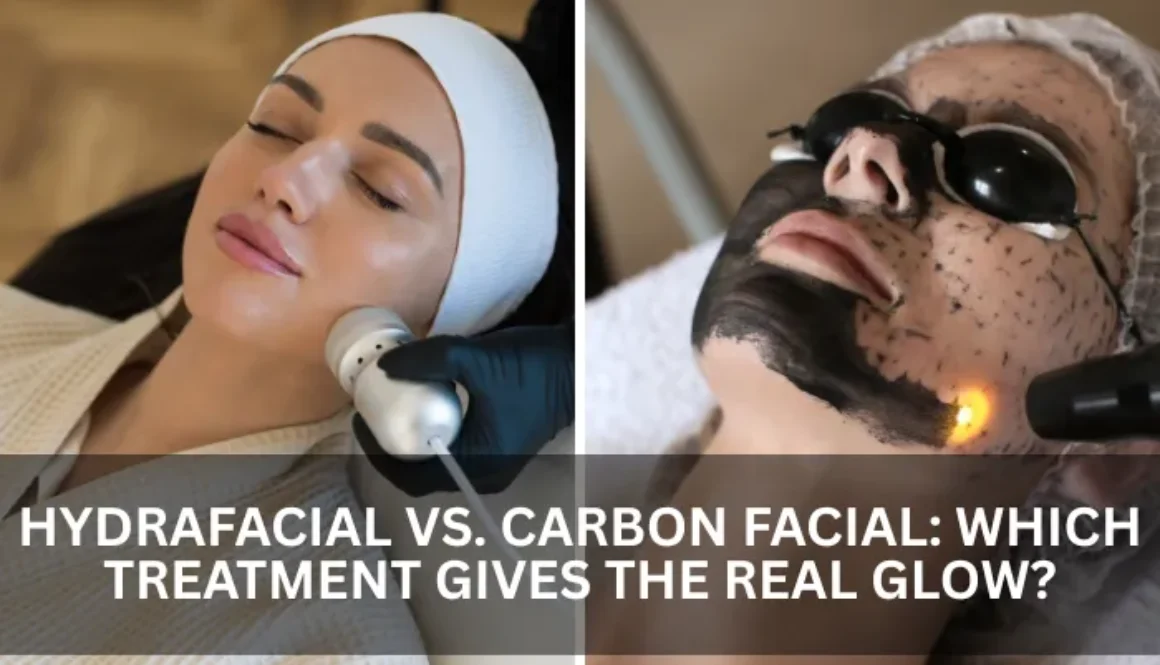 hydrafacial vs carbon facial