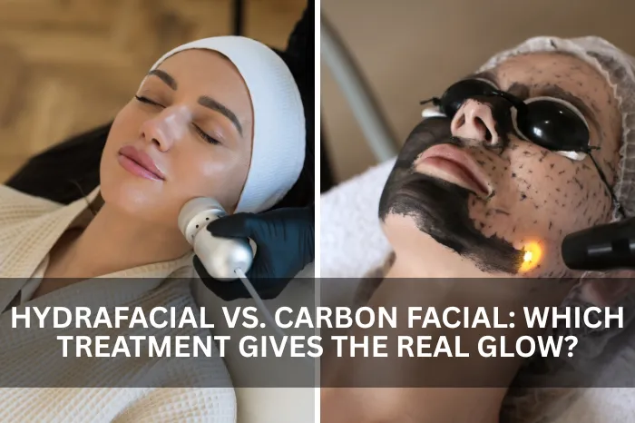 hydrafacial vs carbon facial